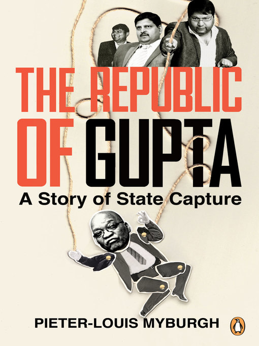 Title details for The Republic of Gupta by Pieter-Louis Myburgh - Available